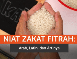Bacaan Niat Zakat Fitrah: Lengkap untuk Diri Sendiri, Keluarga, dan Anak